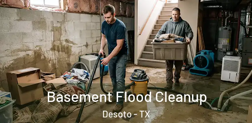 Basement Flood Cleanup Desoto - TX