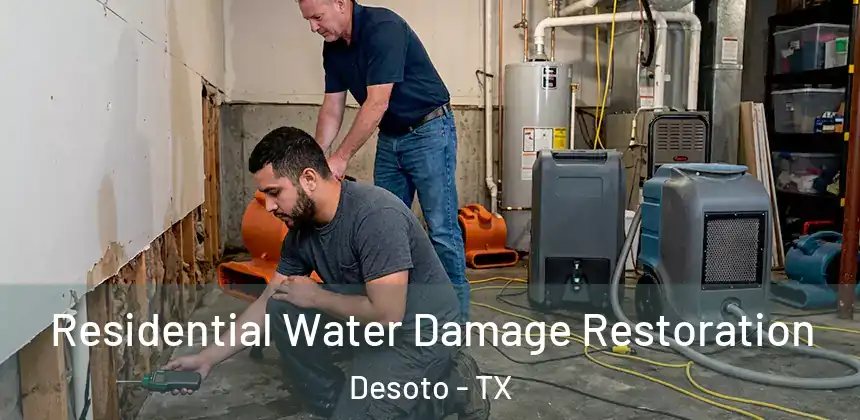  Residential Water Damage Restoration Desoto - TX