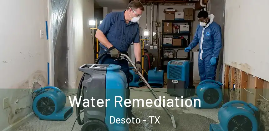  Water Remediation Desoto - TX